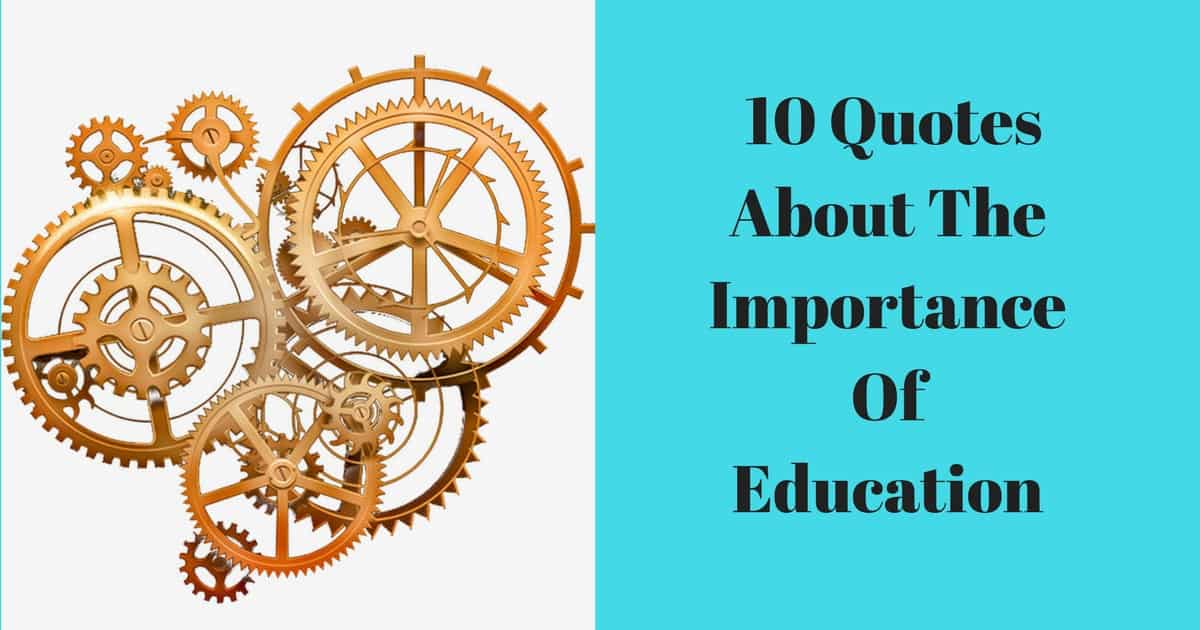 10 Quotes About The Importance Of Education